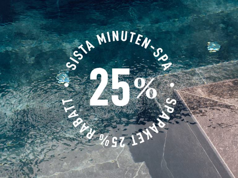 SISTA MINUTEN-SPA – 25% RABATT PÅ SPAPAKET